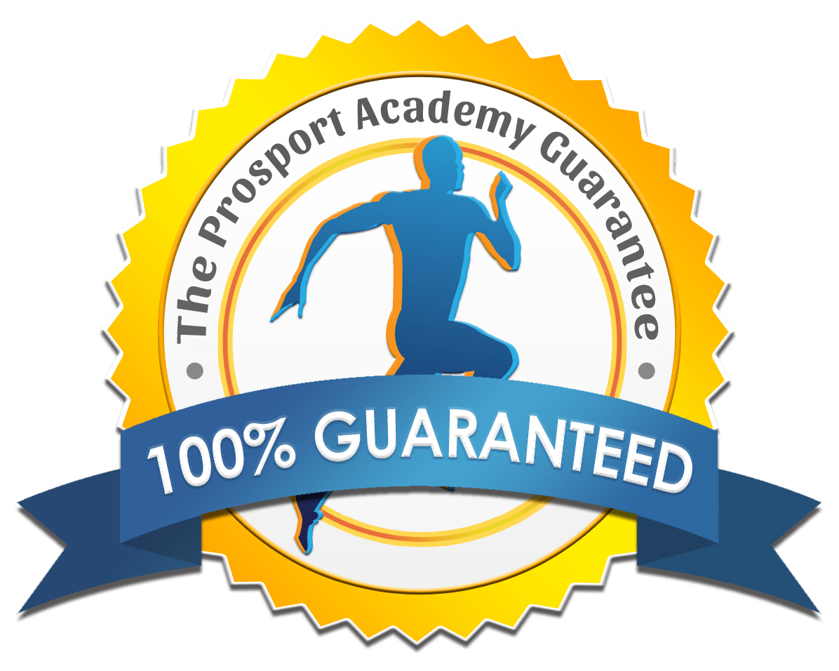 The ProSport Academy Satisfaction Guarantee NEW